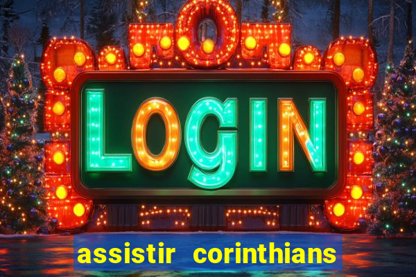 assistir corinthians x palmeiras ao vivo futemax